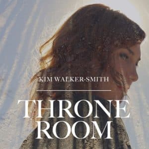 Kim Walker smith – Throne Room