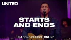 Hillsong UNITED – Starts And Ends 