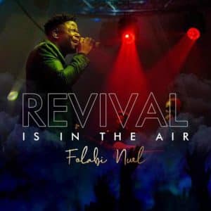 Folabi Nuel Revival In The Air Album Download