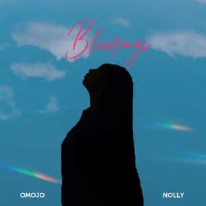 Blessings by Omojo & Nolly