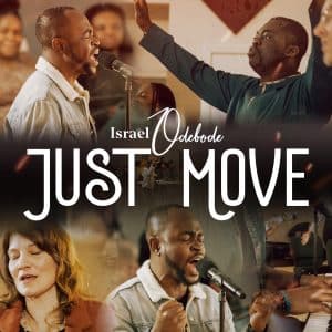 Israel Odebode Just Move Mp3 Download