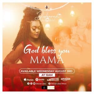 God Bless You Mama by Deborah Lukalu Mp3 Download