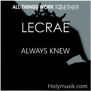 Sempre soube por Lecrae Mp3 Download