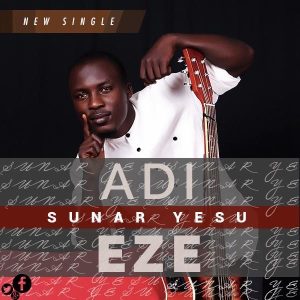 Adi Eze of Africa Songs