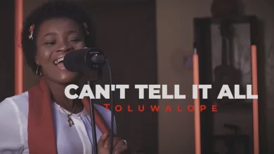 Can't Tell It All by Toluwalope Mp3 Download