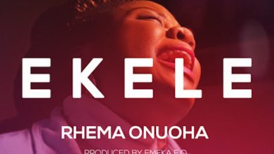 Ekele by Rhema Onuoha Mp3 Download