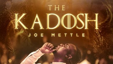 The Kadosh by Joe Mettle Mp3 Download