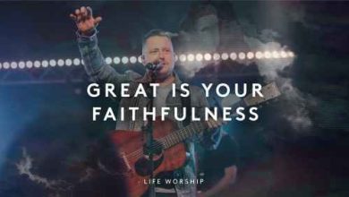 LIFE Worship Great is Your Faithfulness Mp3 Download