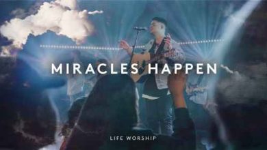 LIFE Worship Miracle Happen Mp3 Download