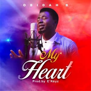 Obidah B My Heart Mp3 Download