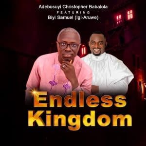 Endless Kingdom by Adebusuyi Christopher