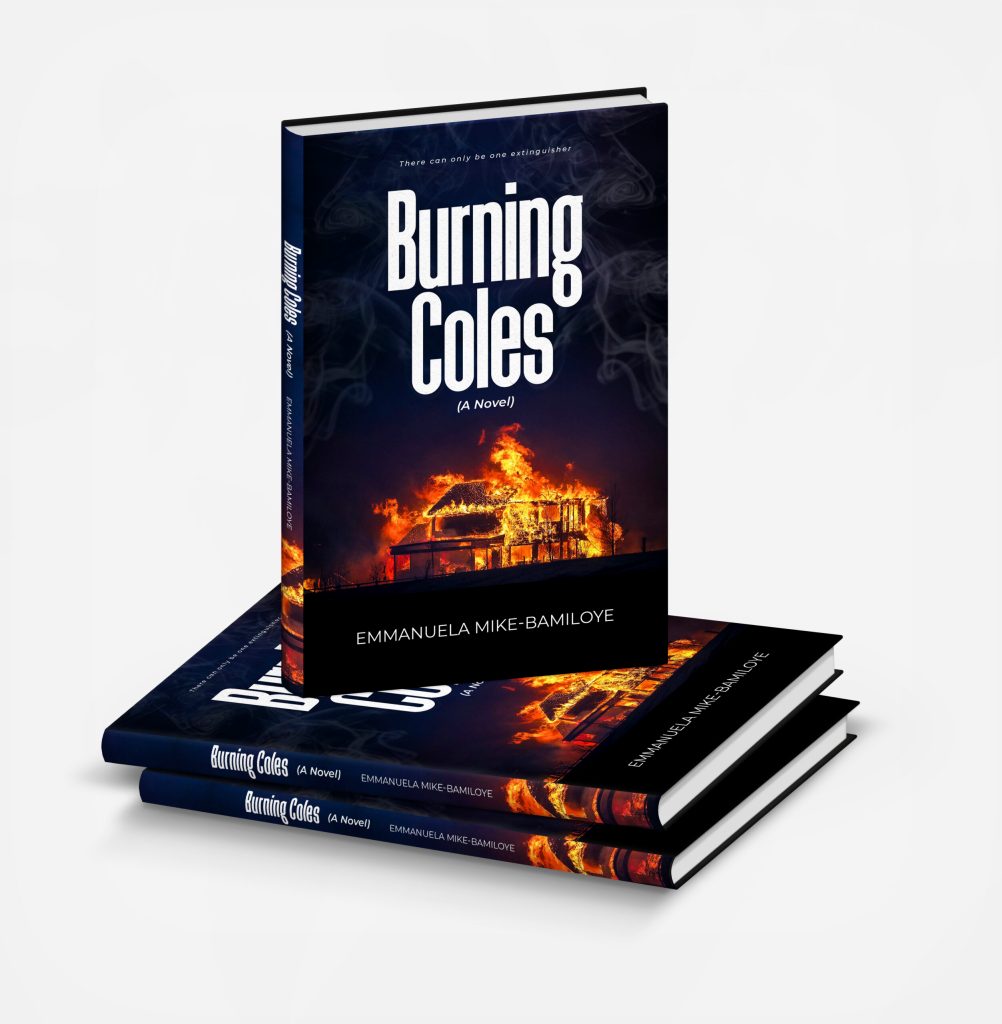 Burning Coles by Emmanuella Mike Bamiloye