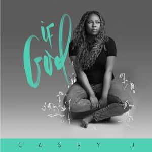 Casey J If God / Nothing But The Blood Mp3 download