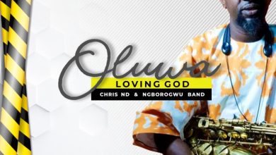 Chris ND & Ngborogwu Band Oluwa Download