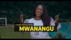 Christina Shusho Mwanangu Mp3 download