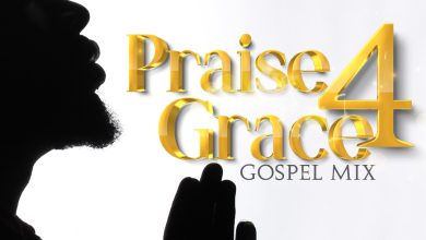 DJ Donak Praise 4 Grace Gospel Mixtape Mp3 download