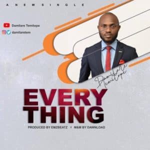 Everything by Damilare Temitope Mp3 Download