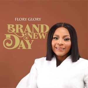Flory Glory Brand New Day Mp3 Download