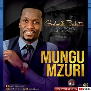 Godwill Babette Mungu Mzuri Mp3 download