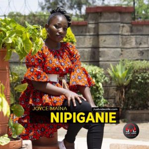 Joyce Maina Nipiganie Mp3 download