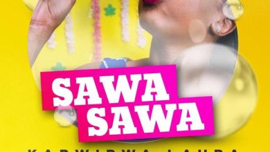 Laura Karwirwa Sawa Sawa Mp3 download