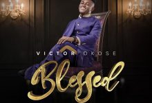 Victor Okose Blessed Mp3 Download