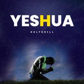 yeshua holy drill mp3 download