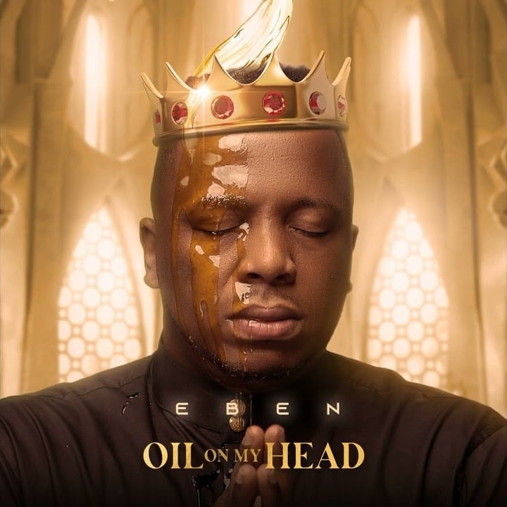 Eben Oil On My Head Mp3 Download