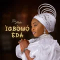 IGBOWO EDA Tope Alabi