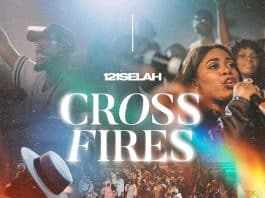 121SELAH Cross Fires Vol 1 Album Download