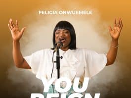 [Video] YOU REIGN by Felicia Onwuemele