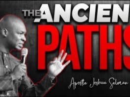 The Ancient Paths by Apostle Joshua Selman