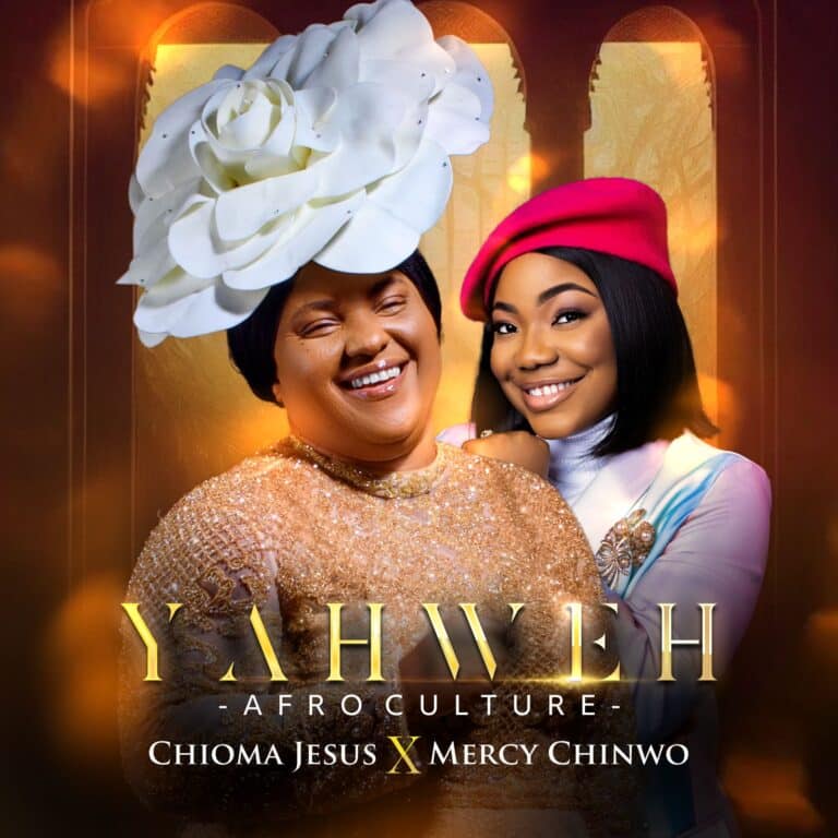 Chioma Jesus & Mercy Chinwo – Yahweh