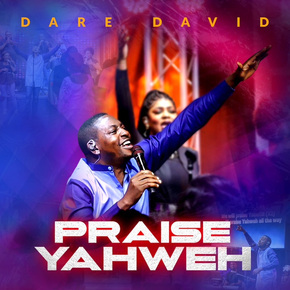 Praise Yahweh by Dare David