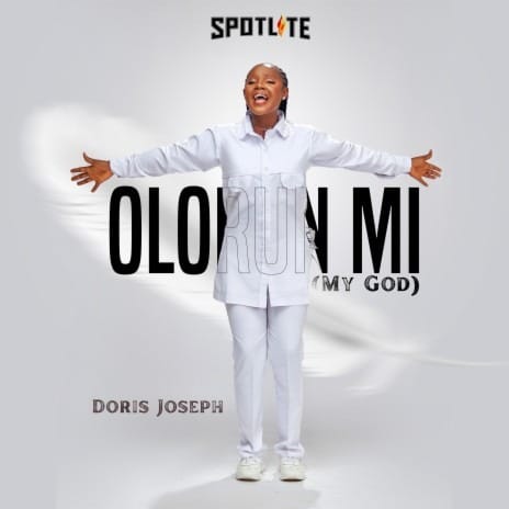 Doris Joseph – Olorun Mi (My God)