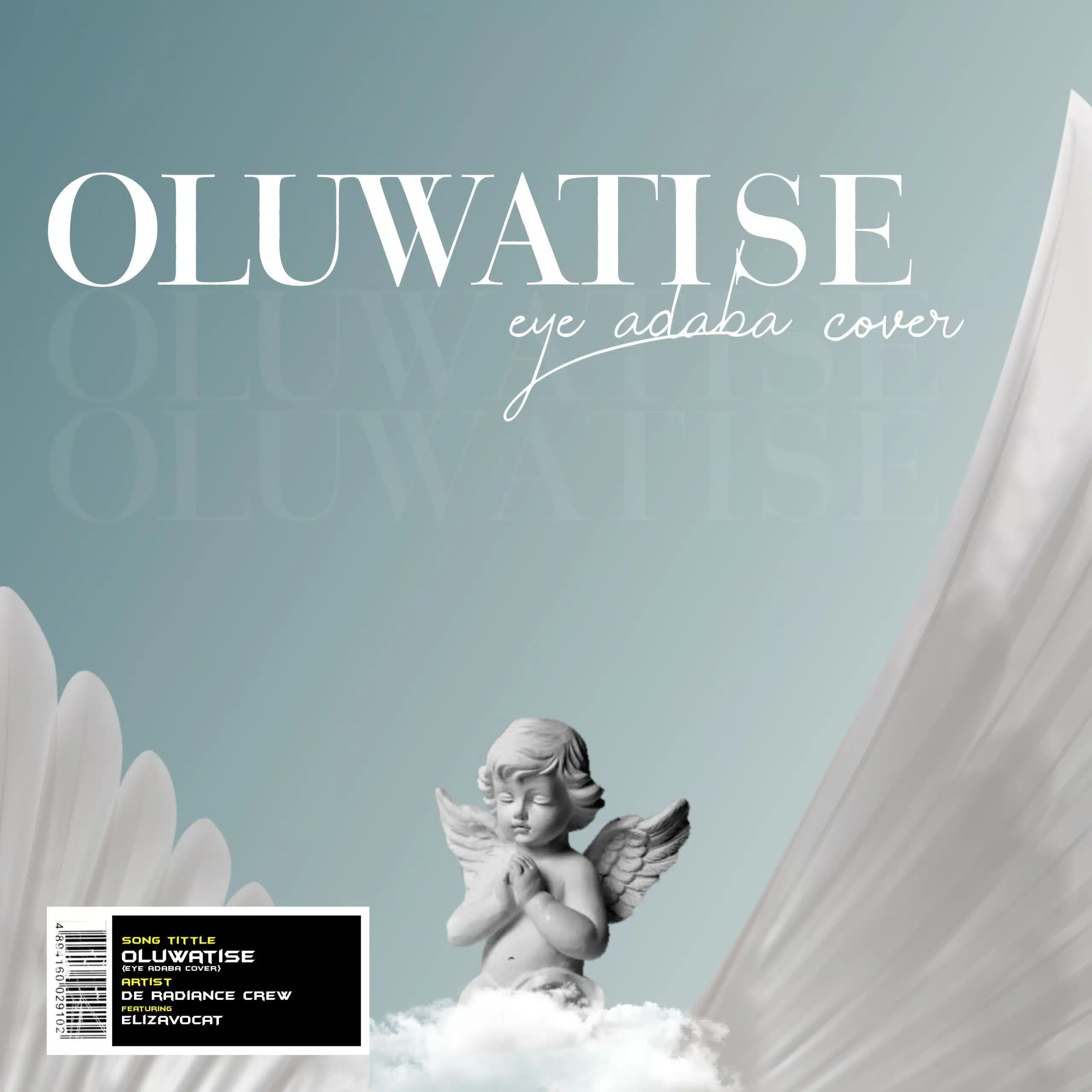 OLUWATISE (Eye Adaba Cover) - De Radiance Crew feat. Elizavocat