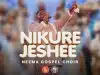 Neema Gospel Choir – Nikurejeshee