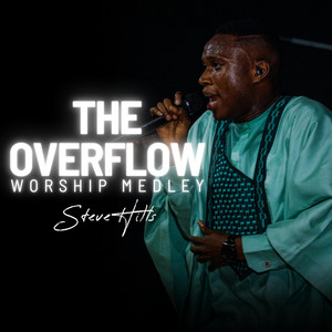 SteveHills – The Overflow Worship Medley SteveHills – The Overflow Worship Medley
