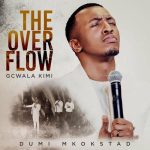 Dumi Mkokstad El Sheddai (THE OVERFLOW ALBUM Mp3. Download
