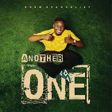 Edem Evangelist – Another One Mp3 Download 