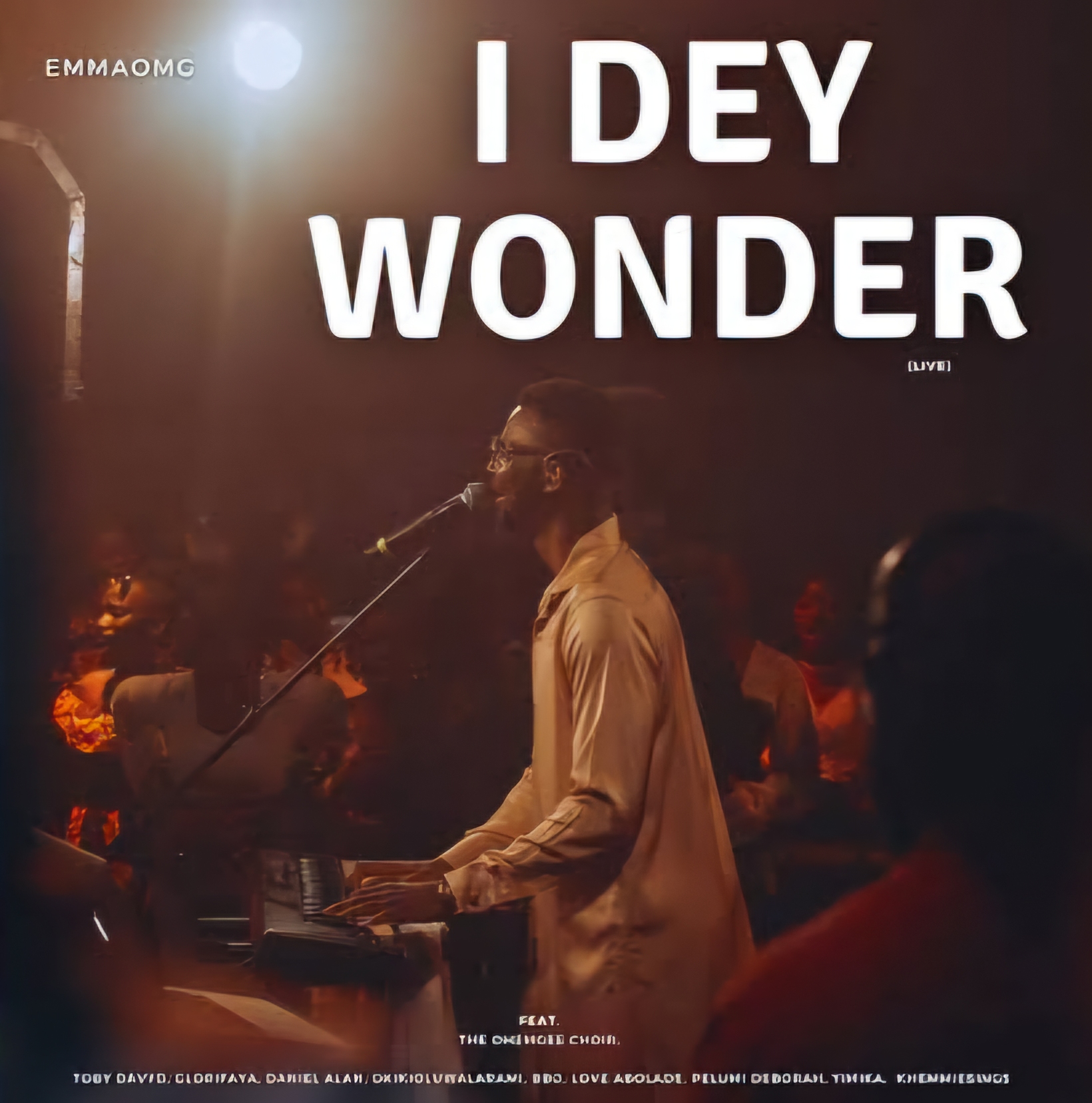 EmmaOMG ft The OhEmGee Choir – I dey Wonder Live
