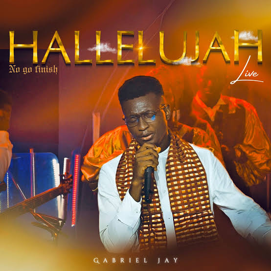 Gabriel Jay Hallelujah No Go Finish Mp3 Download