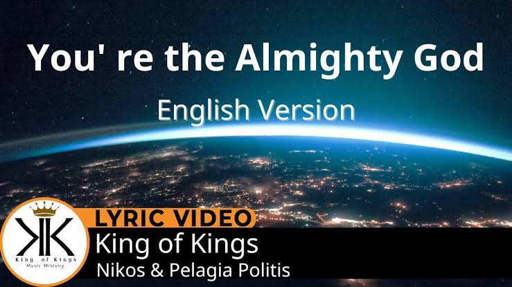 Nikos & Pelagia Politis – You’re the Almighty God (English Version)