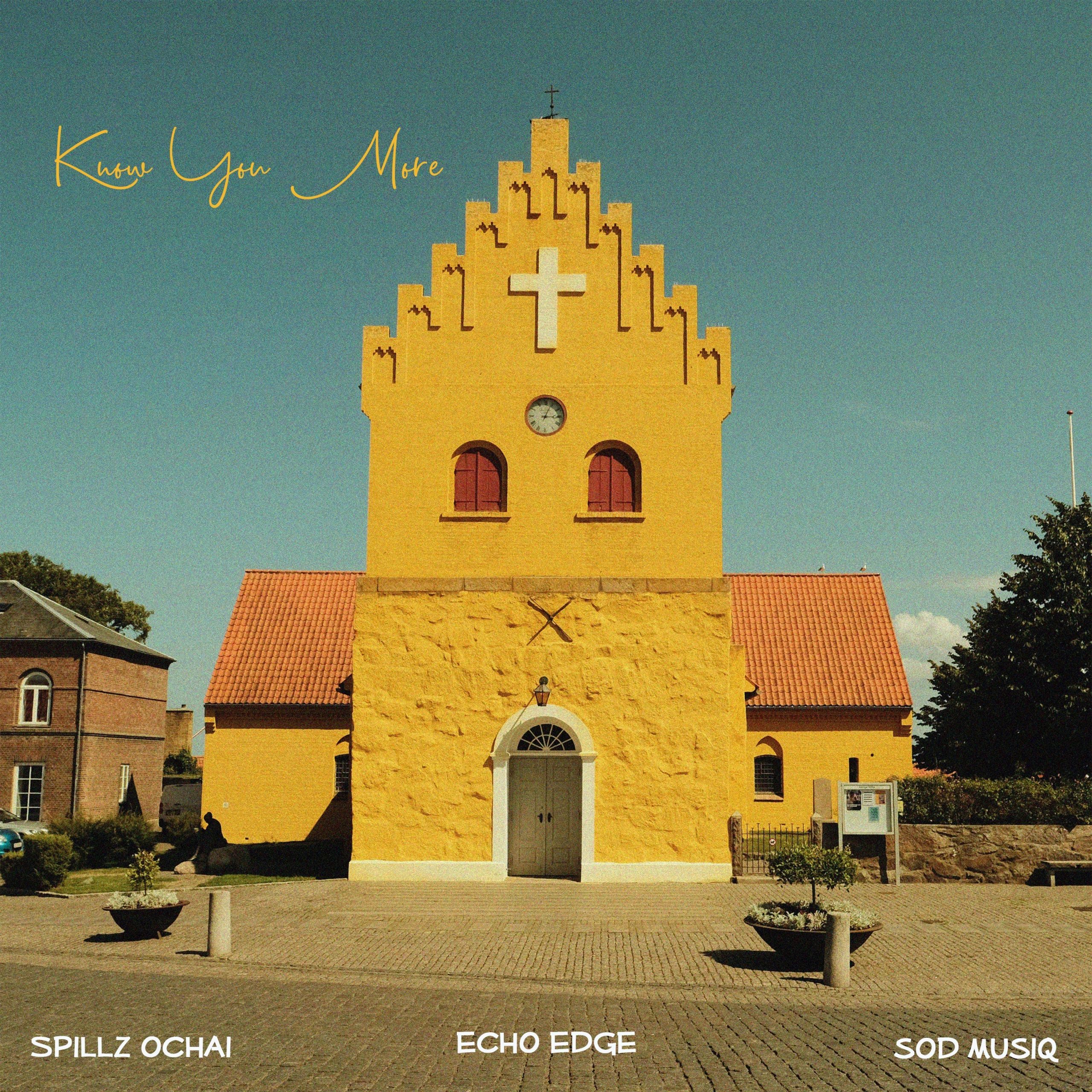 Spillz Ochai – Know You More Spillz Ochai – Know You More