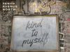 Tenth Avenue North – Kind To Myself Mp3 Download