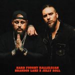Brandon Lake, Jelly Roll – Hard Fought Hallelujah