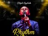 Elijah Oyelade Rhythm Of Your Heart Mp3 Download