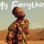 Festizie My Everything Mp3 Download