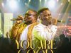 You Are Good Damilola Oluwatoyinbo ft. Nosa