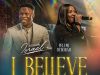 Joshua Israel ft Pelumi Deborah I Believe Mp3 Download